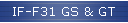 IF-F31 GS & GT