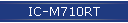 IC-M710RT