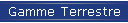 Gamme Terrestre