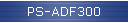 PS-ADF300