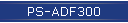 PS-ADF300